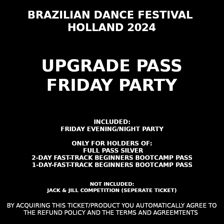 UPGRADE PASS FRIDAY PARTY (BDF 2024)